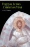Festival Icons for the Christian Year