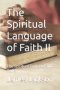 The Spiritual Language of Faith II: The Spiritual Twilight Faith Zone