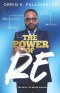 The Power of RE: The Will to Begin Again