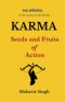 Karma: Seeds and Fruits of Action