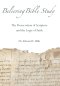 Believing Bible Study: The Preservation of Scripture and the Logic of Faith