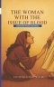 The Woman With The Issue of Blood: Faith That Makes You Whole