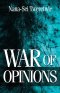 WAR OF OPINIONS