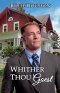 Whither Thou Goest