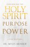 Experiencing the Holy Spirit with Purpose and Power