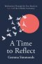 A Time to Reflect – Year B – Meditations Through the Christian Year Based on the Catholic Lectionary