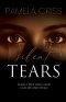Silent Tears: Tears That Only God Can See And Hear