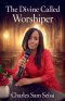 The Divine Called Worshiper