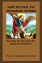 SAINT MICHAEL THE ARCHANGEL NOVENA : Nine Days Of Intercession For Peace And Protection