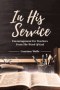In His Service:  Encouragement for Teachers from the Word of God