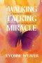 A Walking Talking Miracle