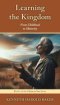 Learning the Kingdom: From Childhood to Maturity