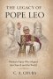 The Legacy of Pope Leo: Thirteen Popes Who Shaped the Church and the World