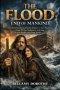 THE FLOOD: END OF MANKIND : A Faithful Retelling of Noah's Journey to Save Mankind from Divine Judgment starring Kevin Sorbo and Sam Sorbo