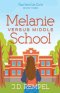 Melanie Versus Middle School