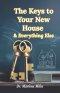 The Keys to Your New House: And Everything Else