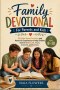 Family Devotional For Parents and Kids: 100 Bible-Based Activities and Hands-On Experiences to Help Children Grow in God's Love, Prayer, Gratitude,