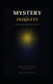 THE MYSTERY OF INIQUITY: The Hidden Architecture of Darkness - and the Spiritual Capital Every Household Needs to Overcome it