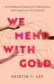 We Mend with Gold
