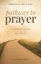 Pathway to Prayer: Encouragements to Pray from Voices of the Past