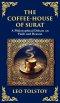 The Coffee-House of Surat: A Parable of Faith, Tolerance, and the Search for Truth (Deluxe Hardbound Edition)