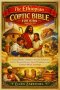 The Ethiopian Coptic Bible for Kids (Ages 8-12): A Young Reader's Guide to Ancient Scriptures, Early Christian History, Sacred Traditions, and Timeles