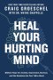 Heal Your Hurting Mind