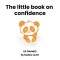 The little book on confidence