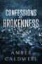 Confessions of Brokenness