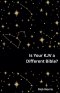 Is Your KJV a Different Bible?