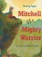Mitchell the Mighty Warrior