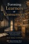 Forming Learners or Consumers?: School Spectacle, Pleasure-Seeking Culture, and the Crisis of Christian Educational Formation