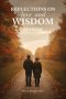 Reflections on Love and Wisdom...Seasons: Short Essays on a Physician