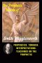 The Prophetic Words of Smith Wigglesworth: Prophecies, Tongues, Interpretations, Teachings on the Prophetic