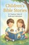 Children's Bible Stories: 15 Timeless Stories of Faith, Courage, and God's