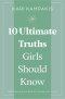 10 Ultimate Truths Girls Should Know