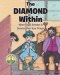 The Diamond Within : When God's Answer Is Greater than Your Prayer