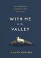 With Me in the Valley