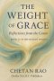 The Weight of Grace: Reflections from the Center