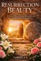 RESURRECTION BEAUTY: A 7-DAY HOLY WEEK DEVOTIONAL FOR WOMEN OF FAITH