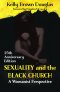 Sexuality and the Black Church: A Womanist Perspective - 25th Anniversary Edition