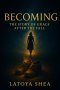 Becoming: The Story of Grace After the Fall