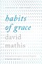 Habits of Grace