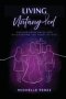 Living Untangled: Healing From Abuse and Discovering the Heart of God