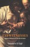 EYEWITNESSES: Twelve Voices from the Life of Jesus