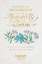 Positive and Encouraging Thoughts for Women: 90 Devotions of Hope, Strength, and Grace for Your Journey