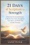 21 Days of Scripture to Strength: A Devotional Journey to Renew Your Faith, Strengthen Your Spirit, and Walk in God's Promises