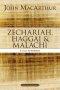 Zechariah, Haggai, and Malachi