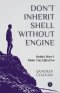 Don't Inherit Shell Without Engine
