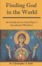Finding God in the World: An Introduction to Josef Pieper's Sacramental Worldview